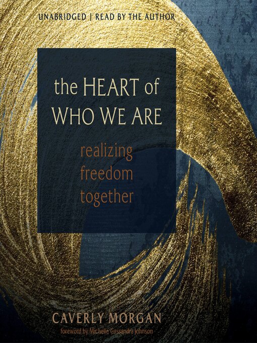 Title details for The Heart of Who We Are by Caverly Morgan - Available